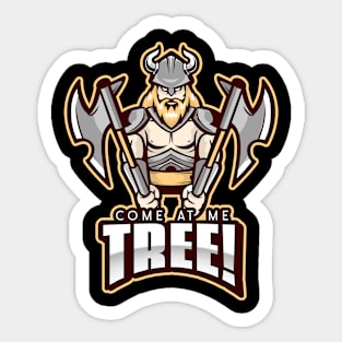 Come at Me Tree! Sticker